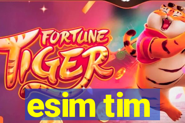 esim tim